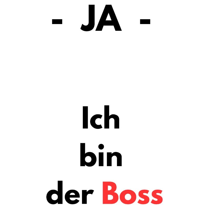 Ja - ich bin der Boss