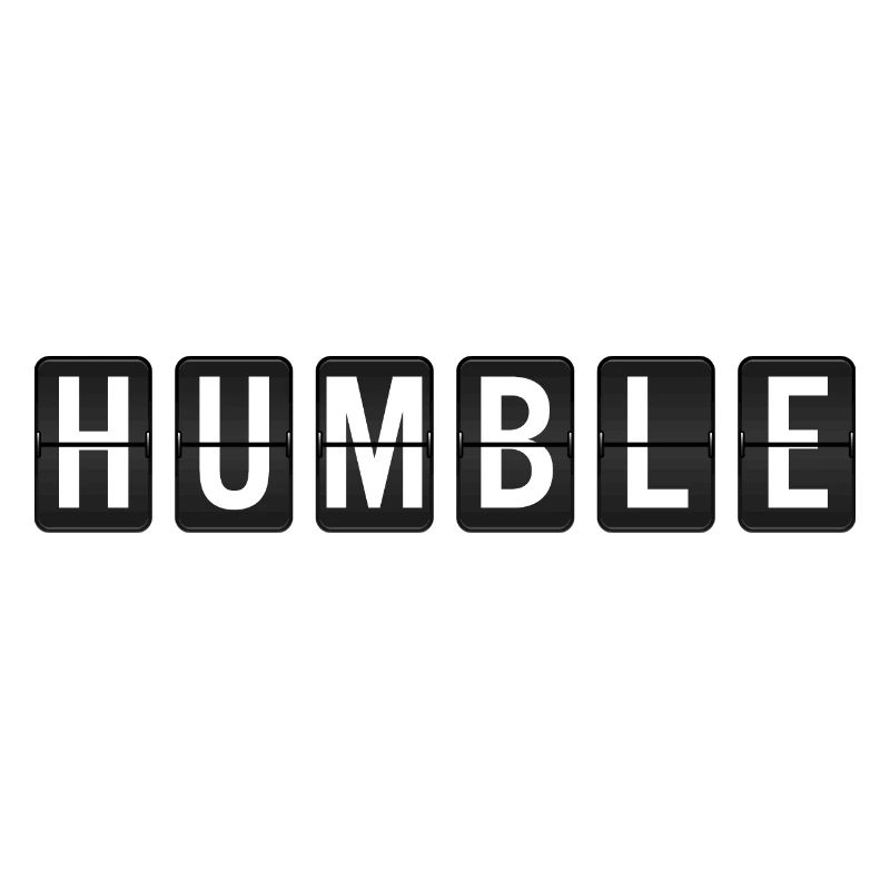 Humble - Demütig