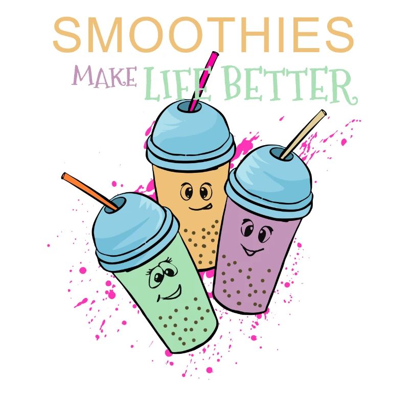 Smoothies Make Life Better Healty Früchte Geschenk