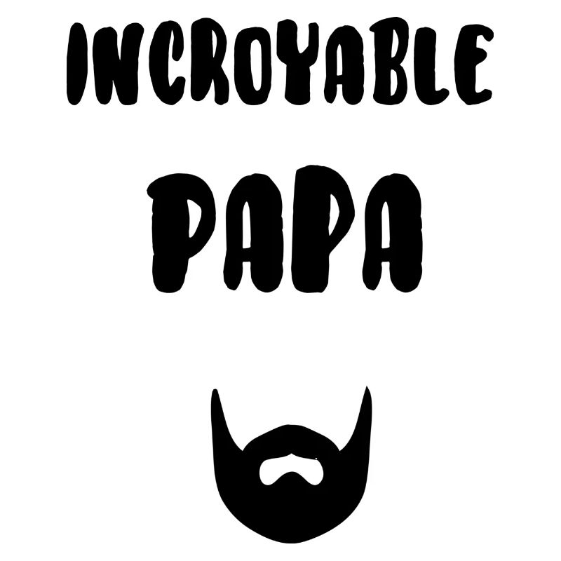 Incroyable papa