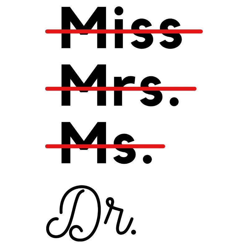 Miss Mrs. Ms. Dr. Gift for Female Doctors