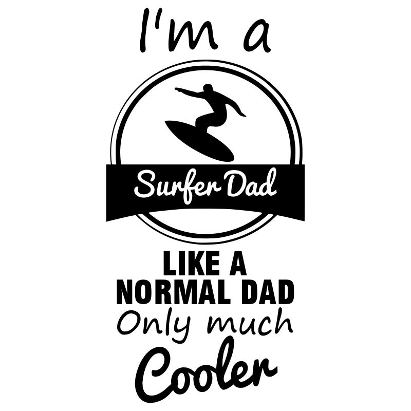 Surfer dad, surfing daddy, father