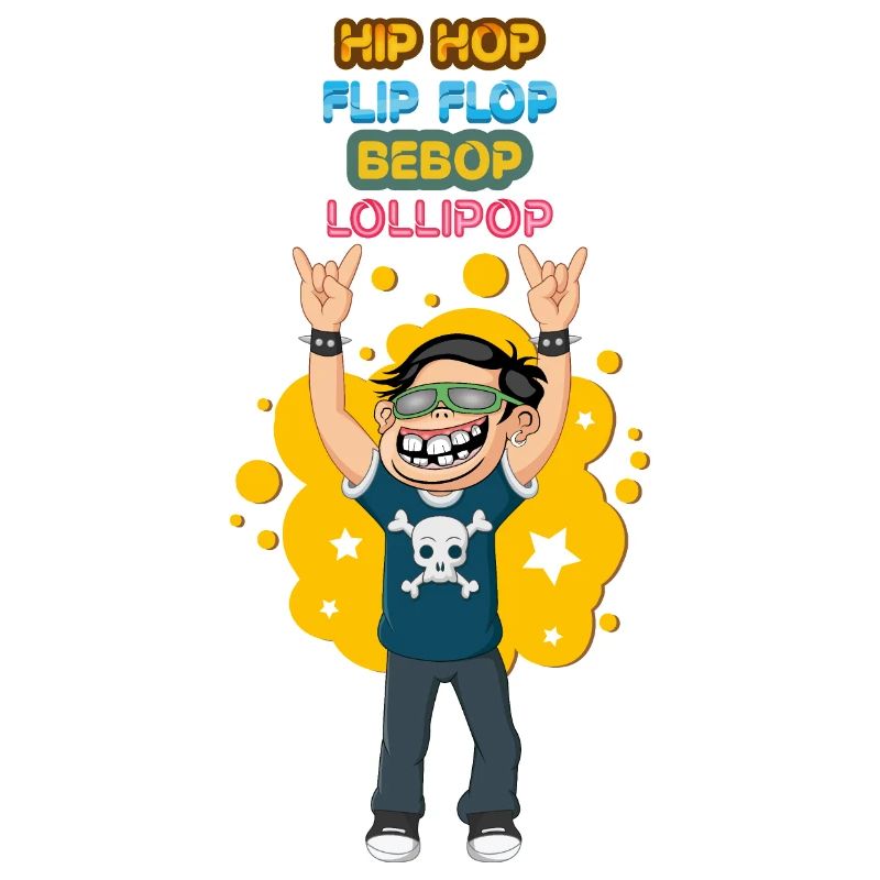 Hip Hop, Flip Flop, Bebop, Lollipop