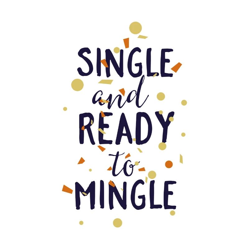 Single And Ready To Mingle Lettering Gift
