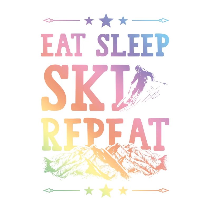 Eat Sleep Ski Repeat