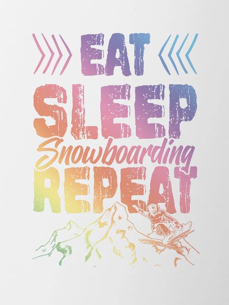 Eat Sleep Snowboarding Repeat