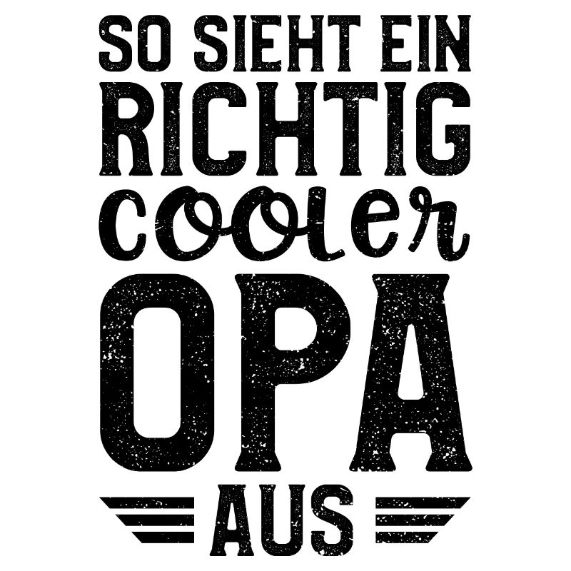 So Sieht Ein Richtig Cooler Opa Aus - Opa