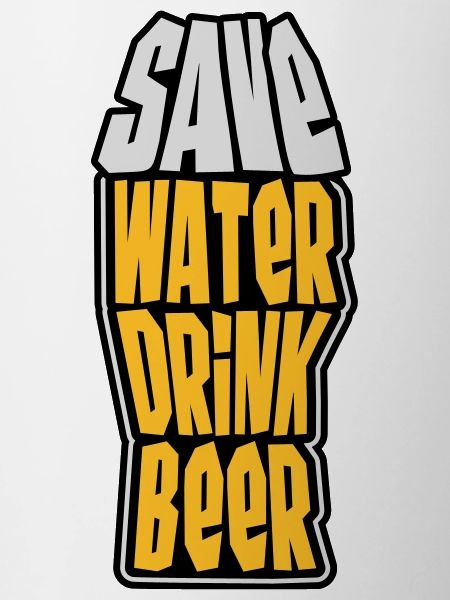 Save Water Drink Beer