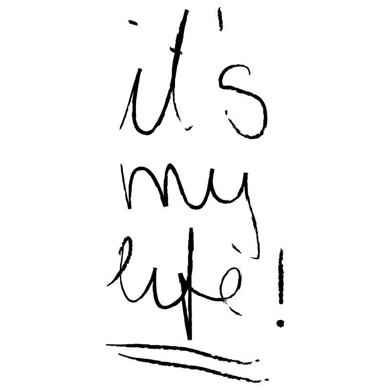 It´s My Life