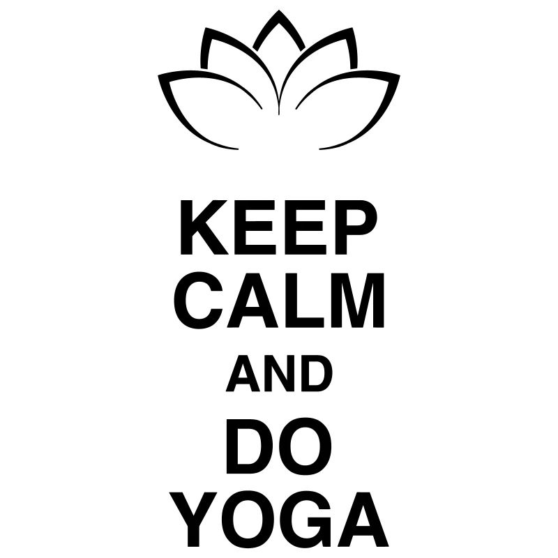 Keep Calm and Do Yoga