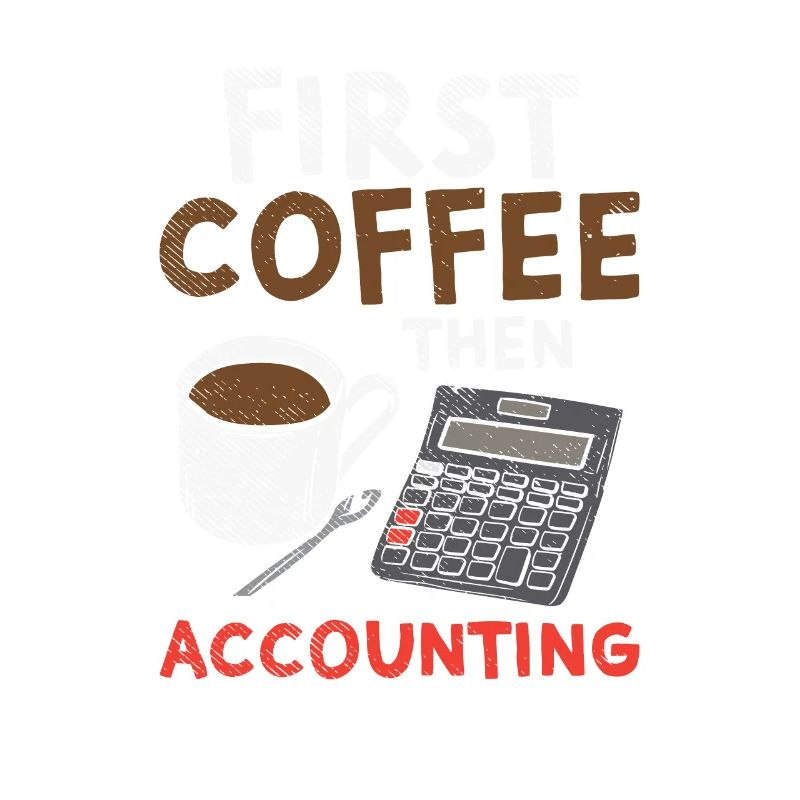 First Coffee Then Accounting