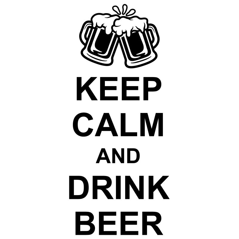 Saying Keep Calm Beer