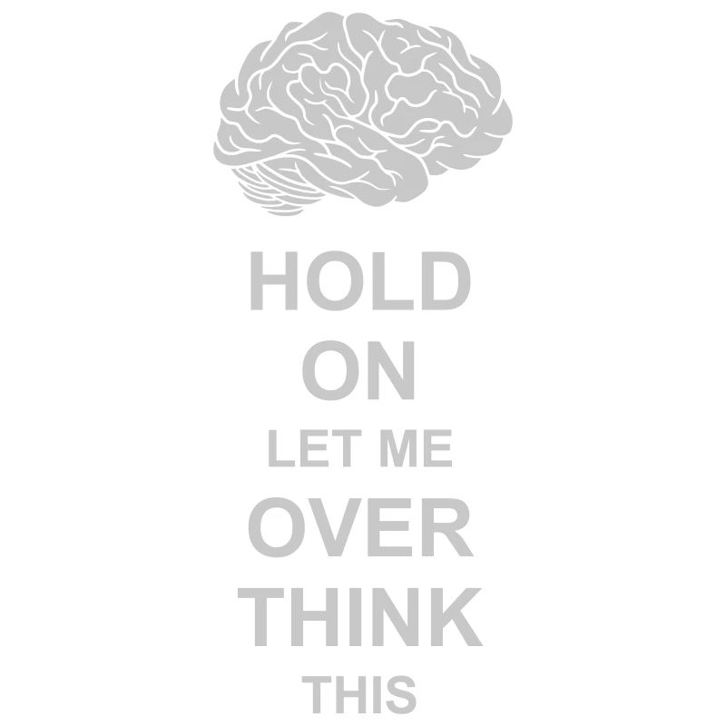 Let me overthink this