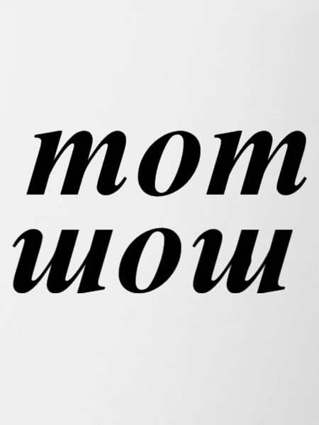 mom - wow