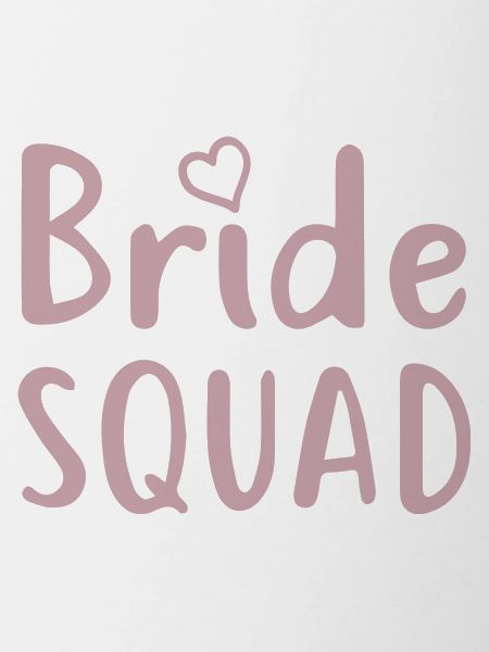 Bachelorette Party - BRIDE SQUAD