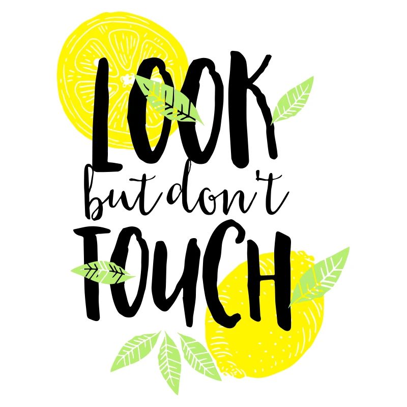 look but do not touch