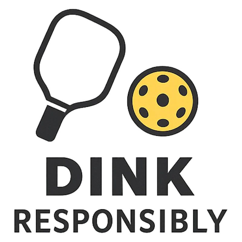 Funny Pickleball Shirt Dink Responsibly – Minimal