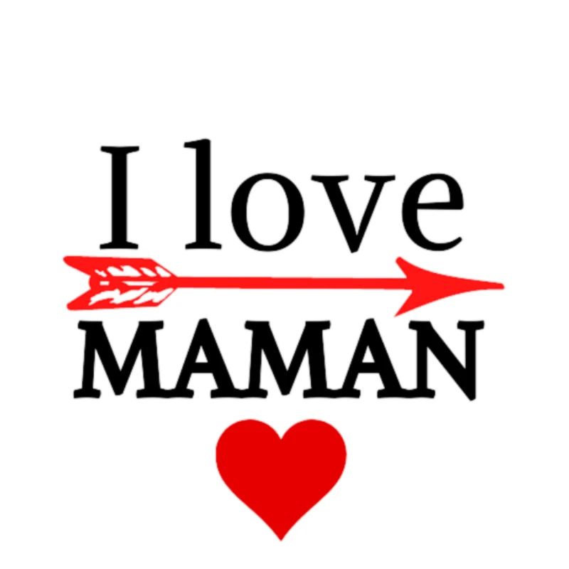 I LOVE MAMAN