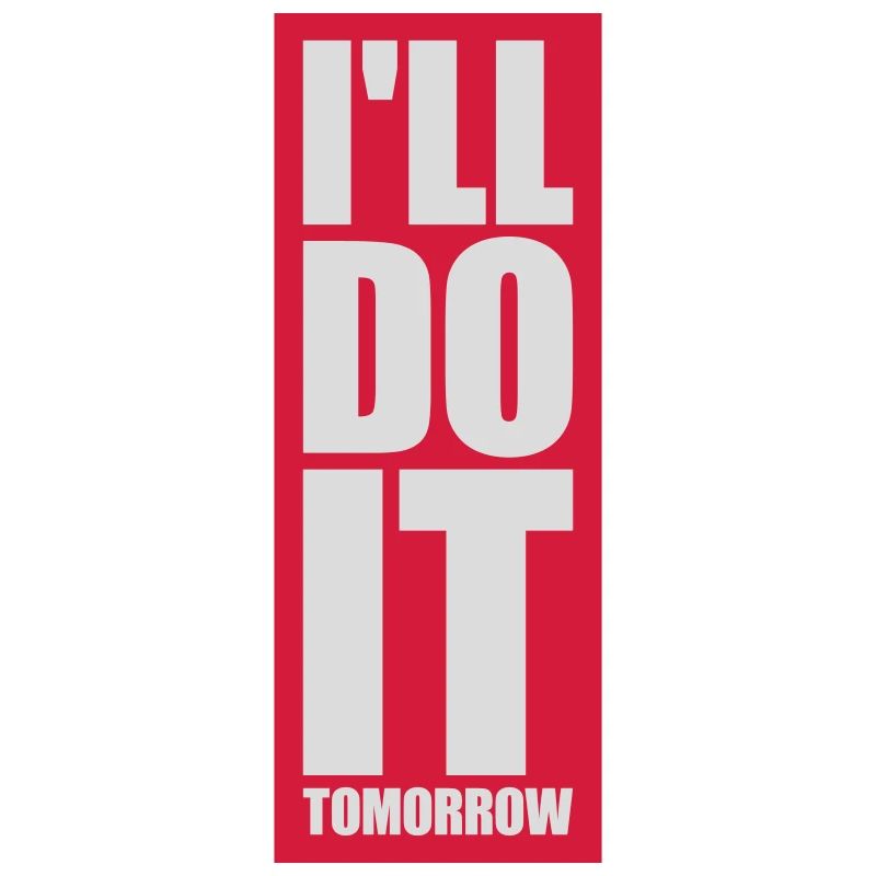 do it tomorrow quote