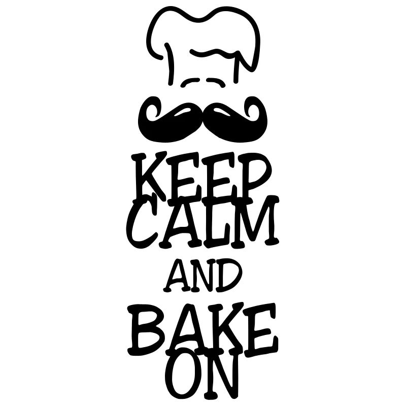 keep calm and bake on