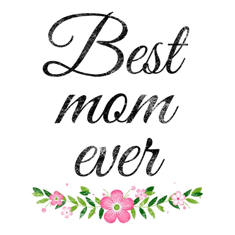 Best Mom ever Geschenk beste Mama Muttertag