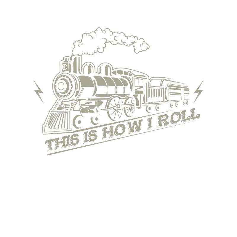 This is how i roll - railroad train