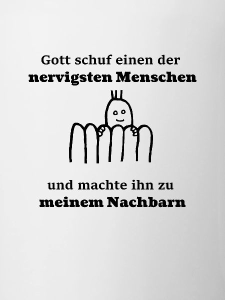 Nachbarn Nachbar Spruch Geschenk Geschenkidee