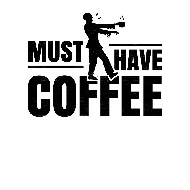 Must Have Coffee, Zombie, Geschenk, Kaffee