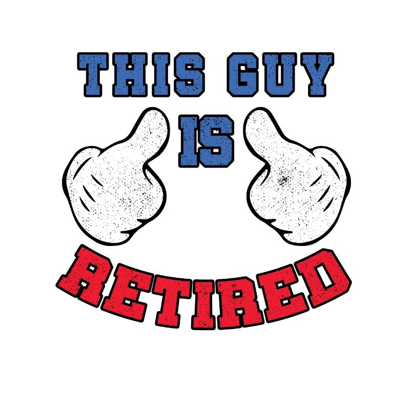 This Guy Is Retired