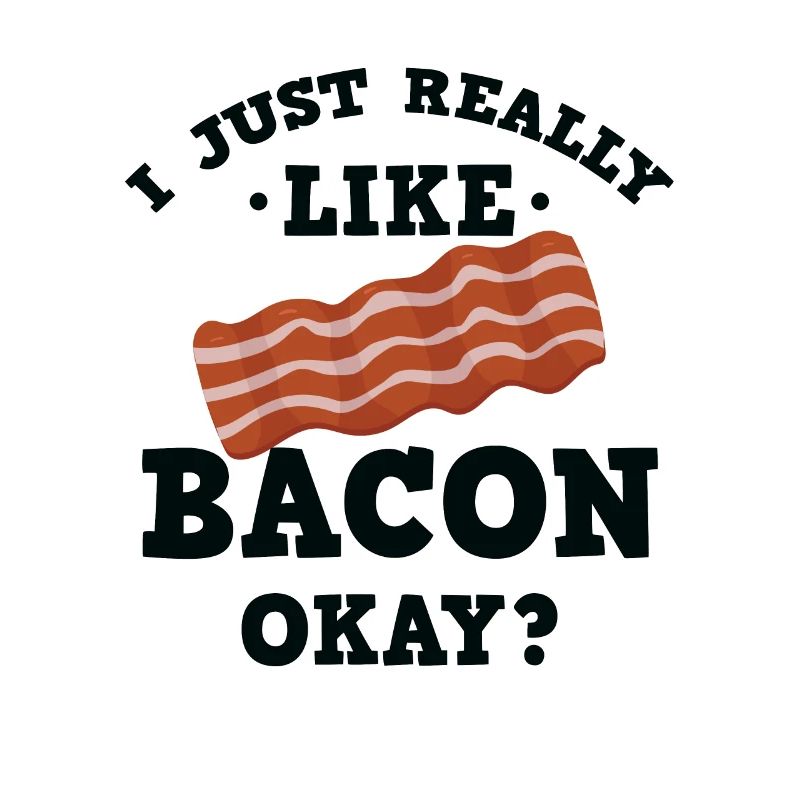 Lustig, ich mag Bacon einfach gut? T-Shirt
