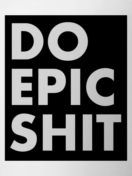EO EPIC SHIT