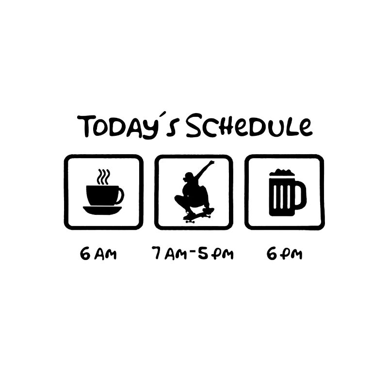 Todays Schedule Skateboarding Bier Kaffee Zeitplan