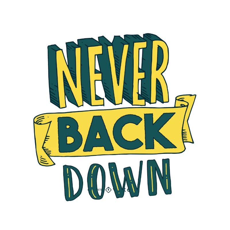 Never Back Down