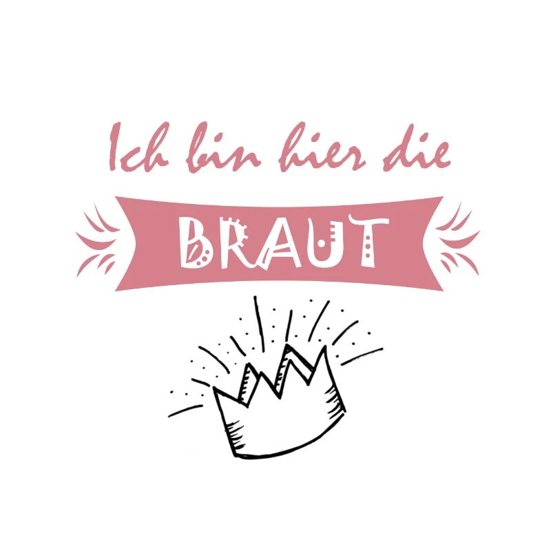 Ich bin hier die Braut