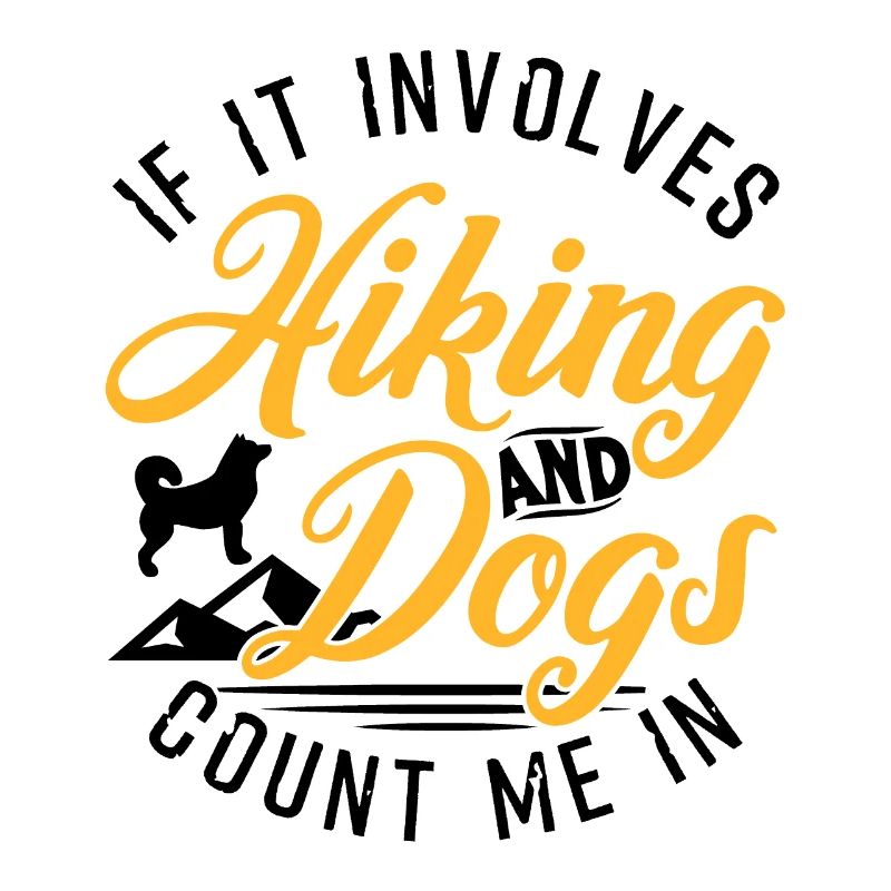 If It Involves Hiking And Dogs Count M