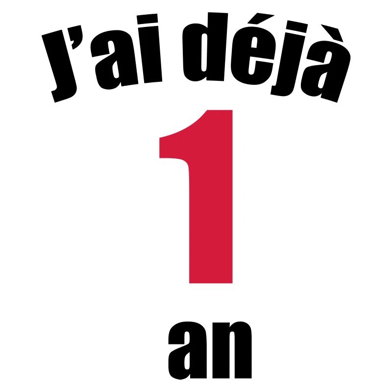 J'ai déjà 1 an !