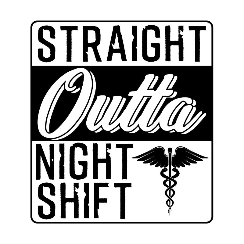 Cadeau d'infirmière Outta Nightshift droit