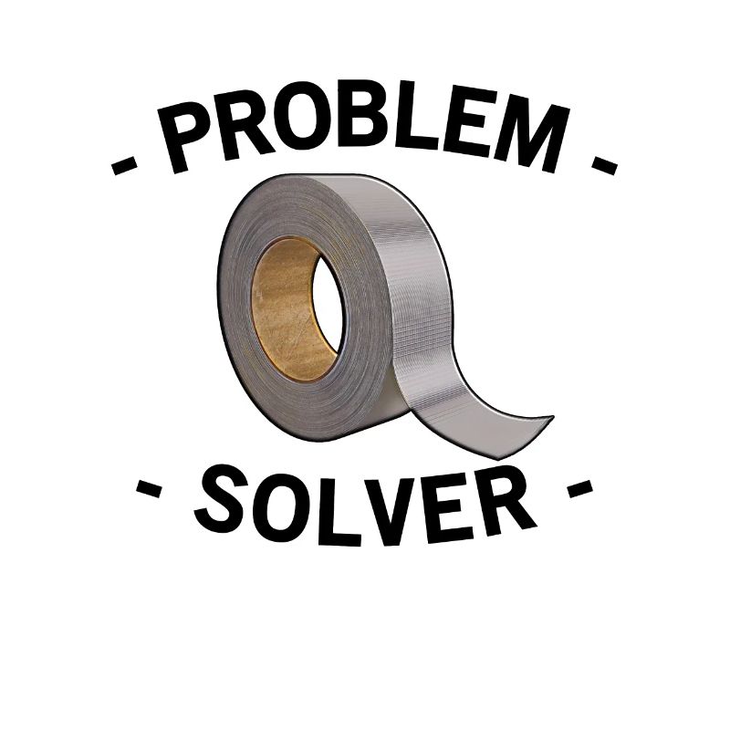 Duct Tape - solutionneur de problèmes, drôle, cadeau