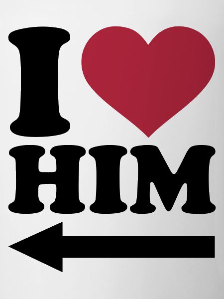 I love him