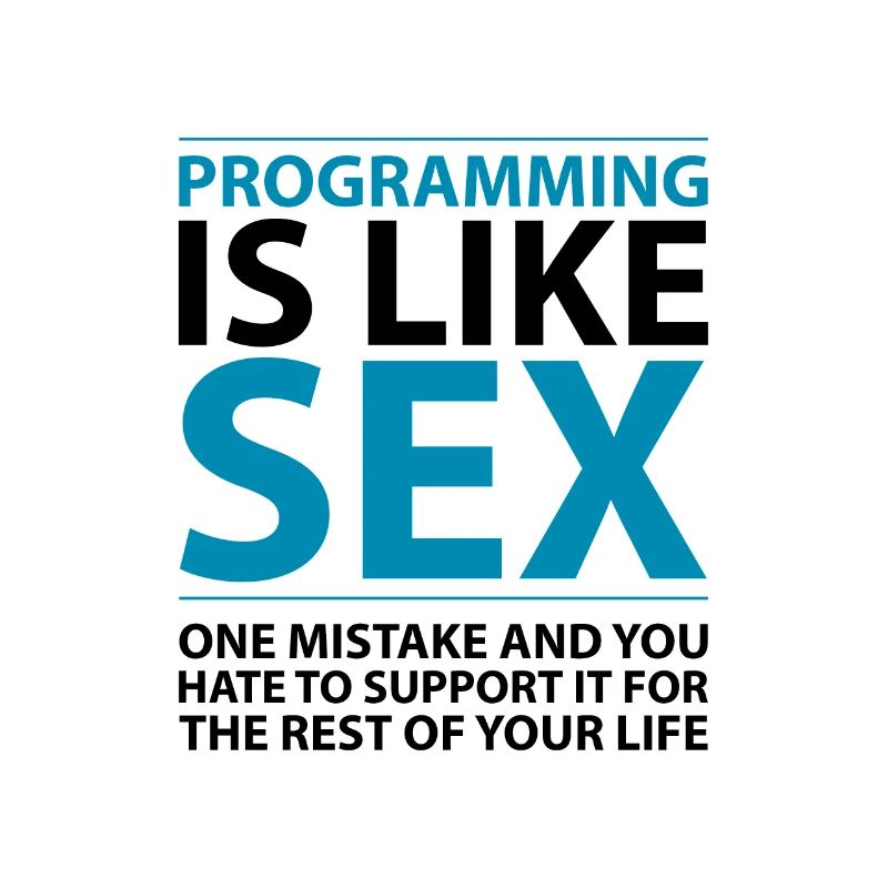 Programming is Like Sex