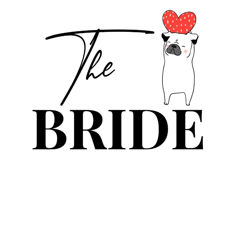 Die Braut Bride Mops JGA Junggesellenabschied