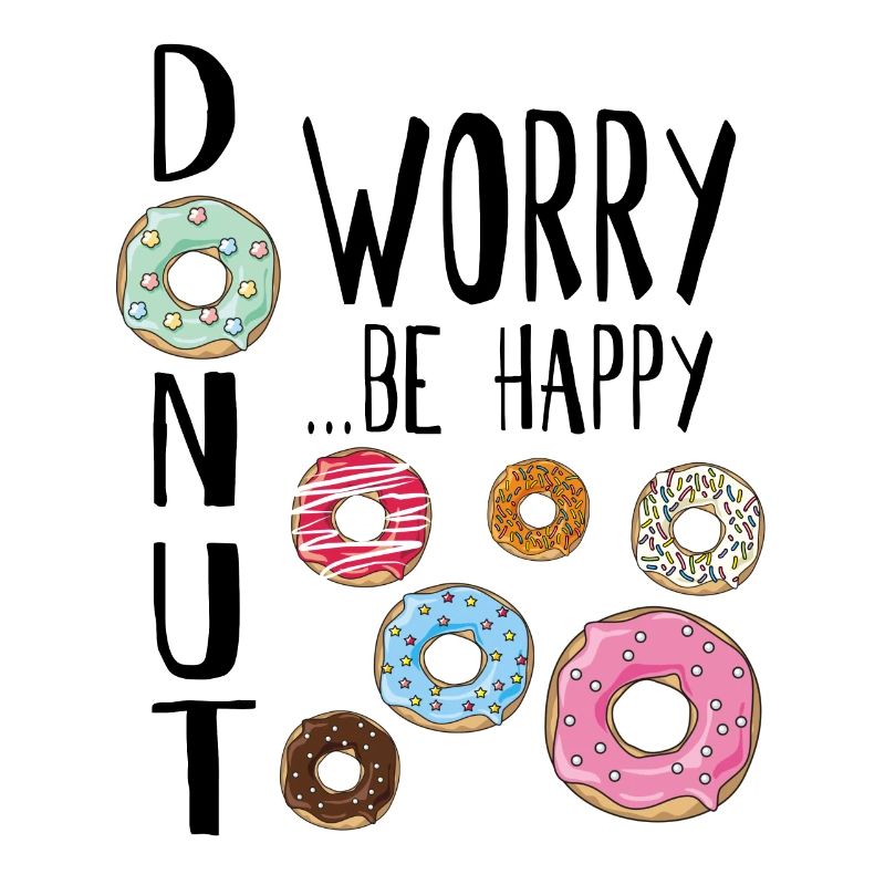 Donut Worry ... Be Happy!