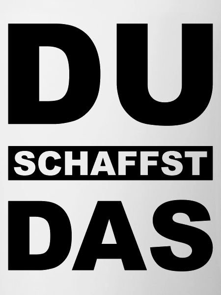 Du schaffst das