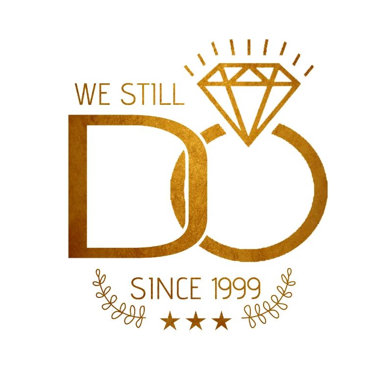 We Still Do Since 1999 20th Wedding Anniversary
