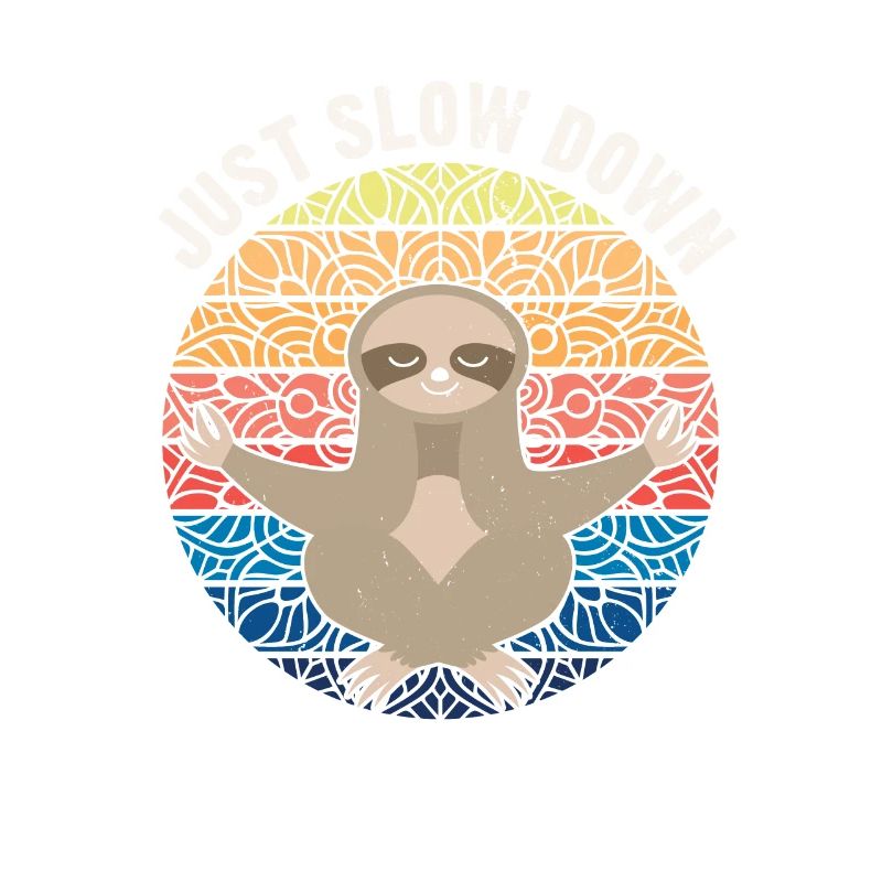 Just Slow Down Sloth Retro Meditation Sloth