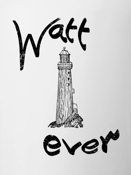 Watt Ever