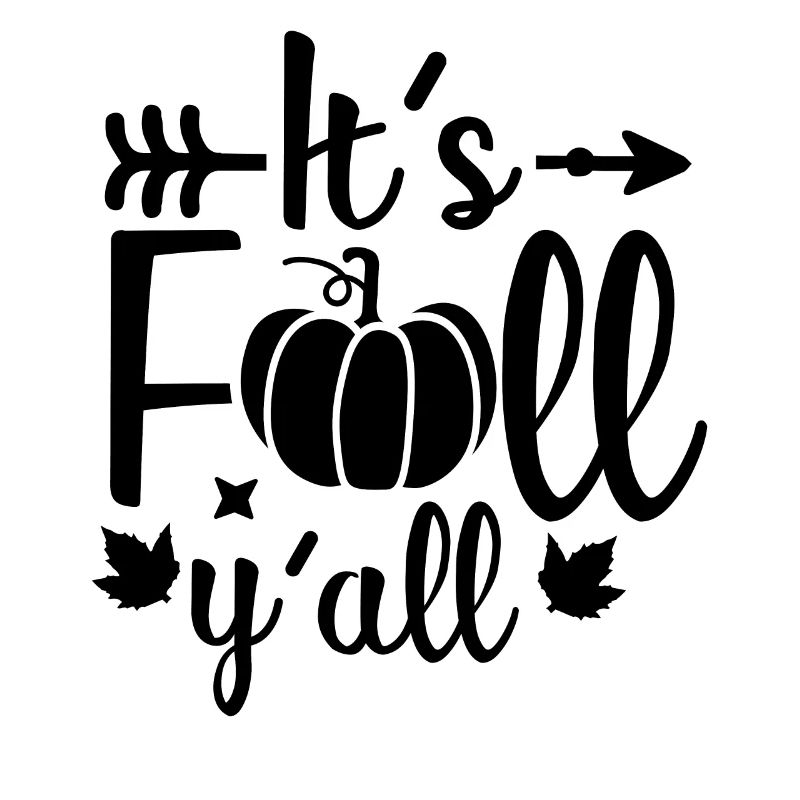Its fall yall design for a fall lover