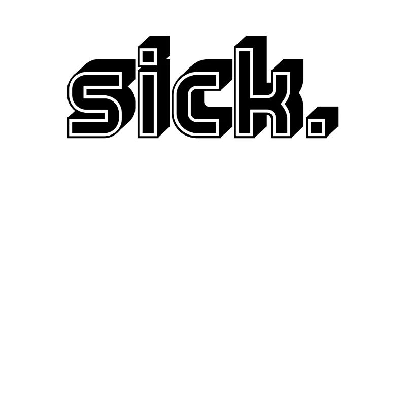 Sick