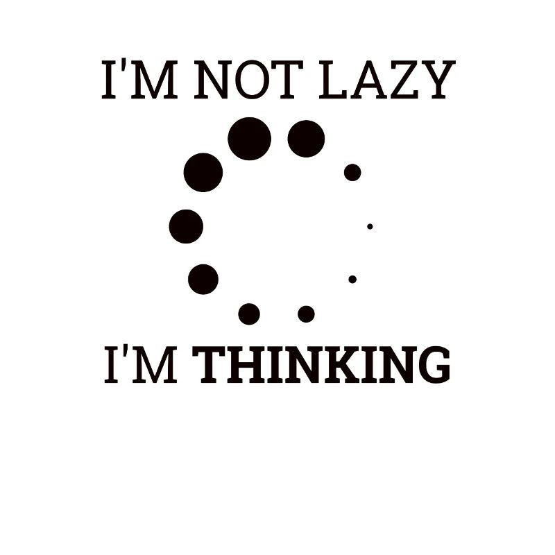 « Not Lazy, thinking » | Informatique, informatique