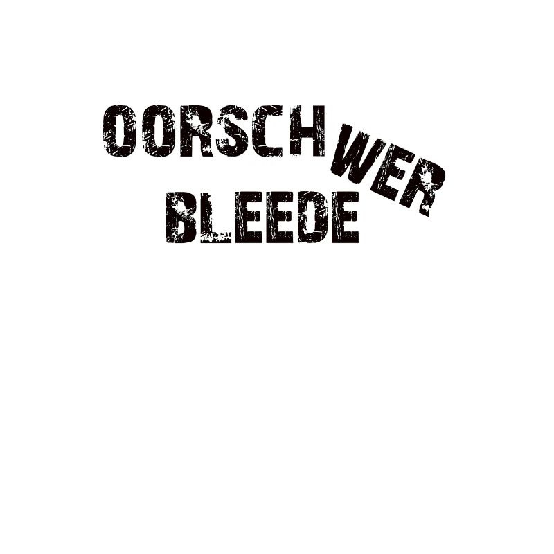 Oorschwerbleede lustiger sächsischer Dialekt